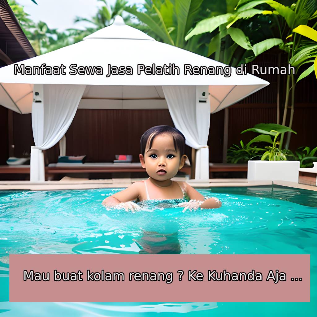 manfaaat sewa pelatih renang di rumah